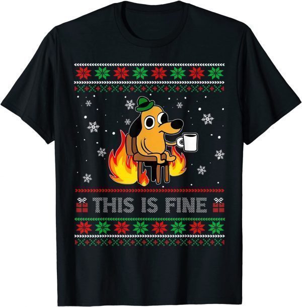 This Is Fine Dog Meme Ugly Christmas Sweater Xmas Classic Shirt