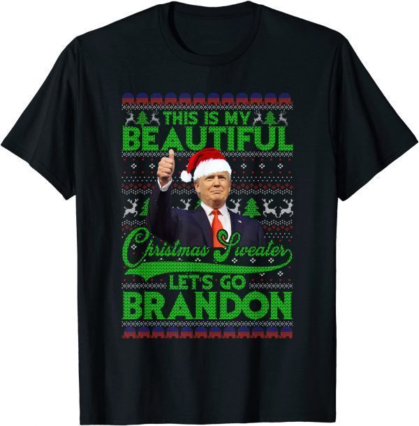 This Is My Beautiful Christmas Sweater Trump Ugly Christmas 2022 Shirt