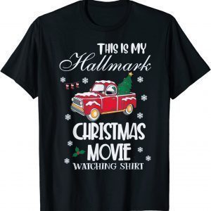 This Is My Christmas Movie Watching Christmas 2022 Shirt