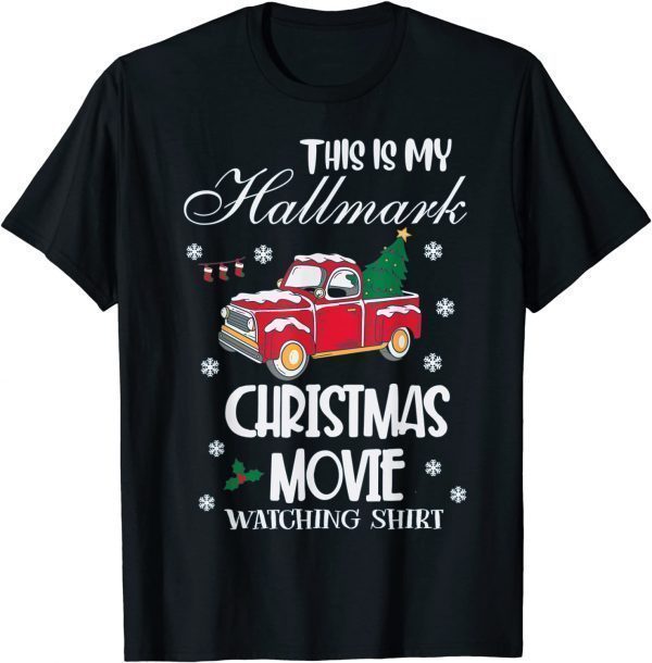 This Is My Christmas Movie Watching Christmas 2022 Shirt