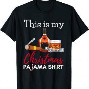 This Is My Christmas Pajama Bourbon Cigar Drinking T-Shirt