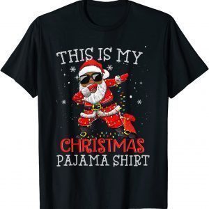 This Is My Christmas Pajama - Dabbing African American Santa X-mas 2022 Shirt