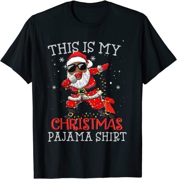 This Is My Christmas Pajama - Dabbing African American Santa X-mas 2022 Shirt