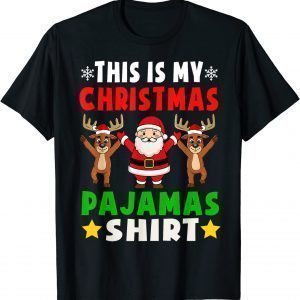 This Is My Christmas Pajamas Santa Reindeer Tee Shirt