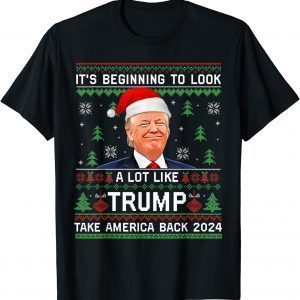 Trump 2024 Its Beginning To Look A Lot Like Trump Christmas Classic Shirt