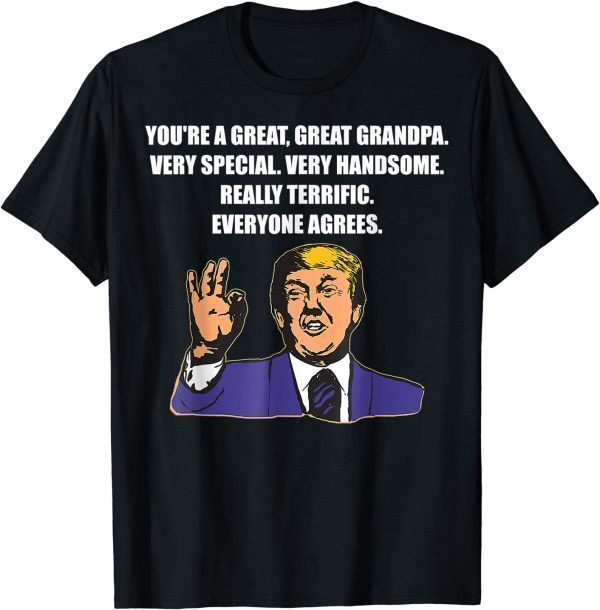 Trump Best Grandpa Ever Everyone Agrees Classic Shirt