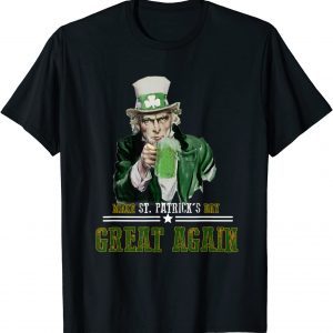 Trump Lover Make St Patricks Day Great Again 2022 Shirt