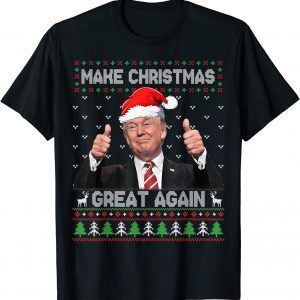 CTrump Make Christmas Great Again Ugly Sweater Xmas Unisex Shirt