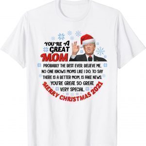 Trump Speech Great Mom Merry Christmas Mother Gift Shirt