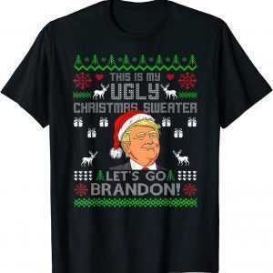Trump This Is My Ugly Christmas Sweater Let's Go Brandon Classic Shirt
