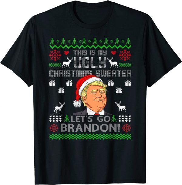 Trump This Is My Ugly Christmas Sweater Let's Go Brandon Classic Shirt
