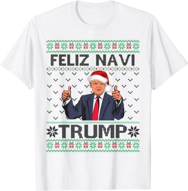 Trump Ugly Christmas Sweater Feliz Navi Trump Republican 2022 Shirt