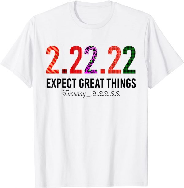 Twosday Tuesday February 22nd 2022 2-22-22 T-Shirt