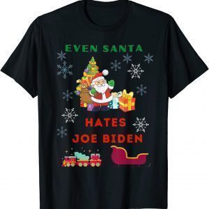 Ugly Anti Biden Christmas Even Santa Hates Joe Biden Classic Shirt
