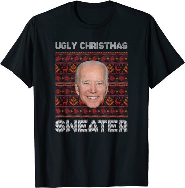 Ugly Christmas Sweater Anti Joe Biden Xmas Themed 2022 Shirt