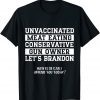 Unvaccinated Conservative Gun Owner Let's Go Brandon T-Shirt