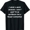 Wear A Mask Anti Trump Supporter 2022 Shirt