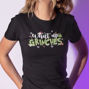 What Up Grinches Merry Christmas 2022 Shirt