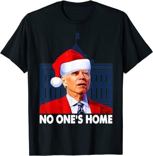 White House Santa Joe Biden No One’s Home Classic Shirt