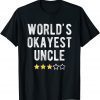 Worlds Best Okayest Uncle Family Matching Costume Classic Shirt