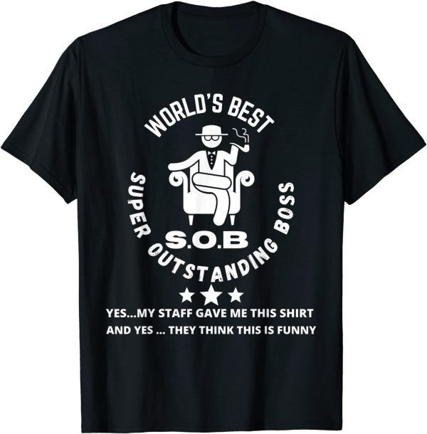 World's Best SOB Super Outstanding Boss Colleague 2022 Shirt