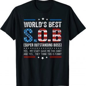 World's Best SOB Super Outstanding Boss US Flag 2022 Shirt