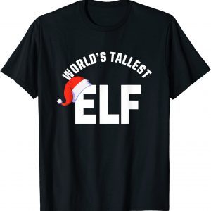 World's Tallest ELF Christmas Classic Shirt