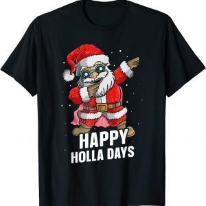 Xmas Dabbing Santa Claus Happy Holla Days Christmas 2022 T-Shirt