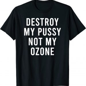 You Can't Have My Ozone Unisex Shirt
