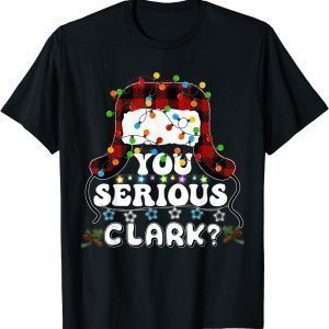 You Serious Clark Christmas Vacation Ugly Christmas Sweater 2022 Shirt