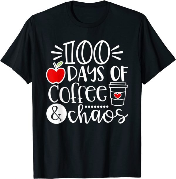 100 Days Of Coffee Chaos Teacher Happy 100 Days Of School Unisex Shirt