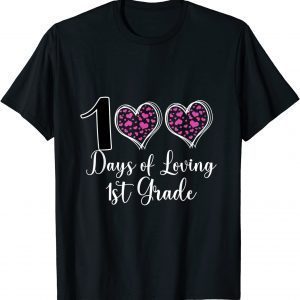 100 Days Of Loving My 1St Grade Classic Shirt