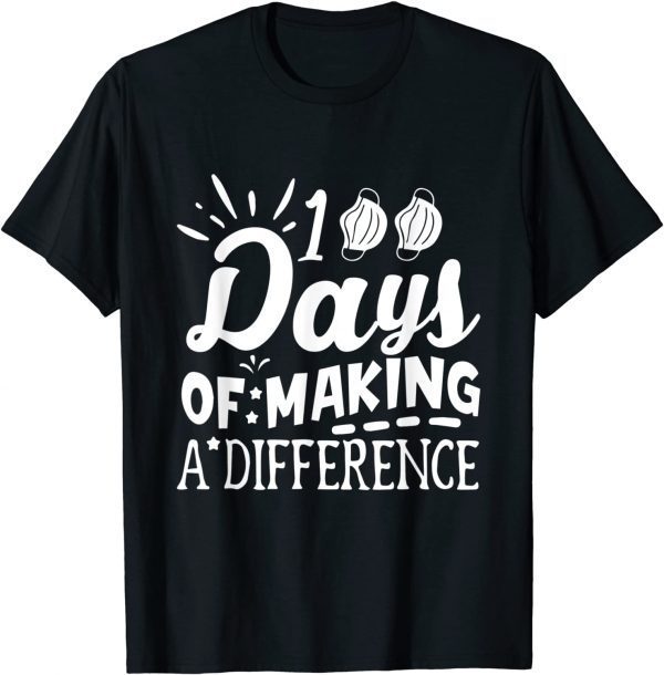 100 Days Of Making A Difference Happy 100 Days Of School Classic T-Shirt