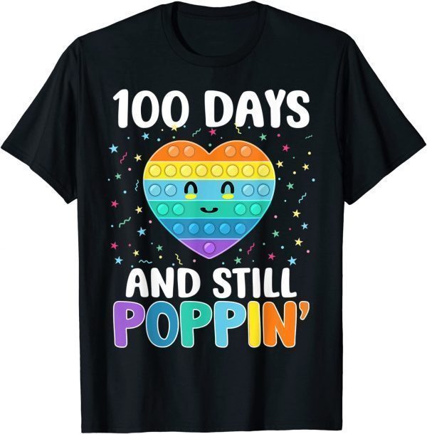 100 Days Of School And Still Poppin 100th Day Heart Gift Shirt
