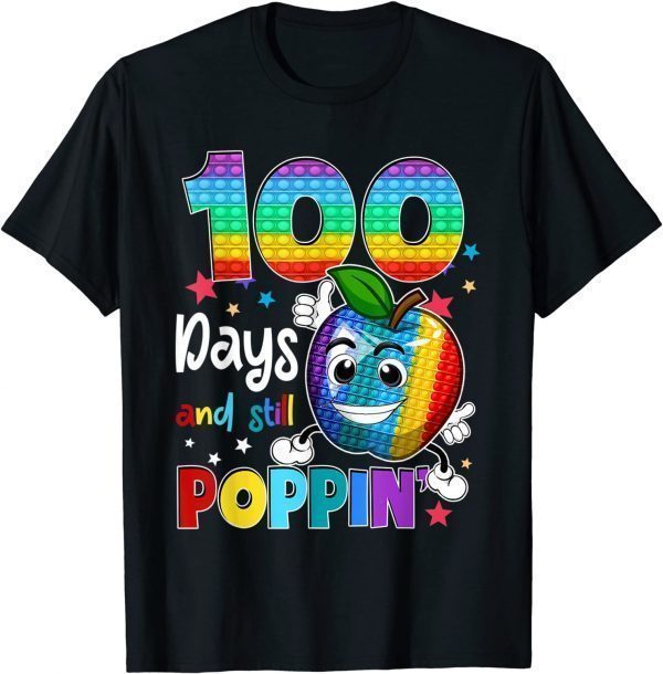 100 Days Of School And Still Poppin Fidget 100th Day Pop It 2022 Shirt
