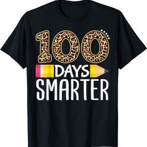 100 Days Smarter Teacher Student 100th Day Of School Gift Shirt