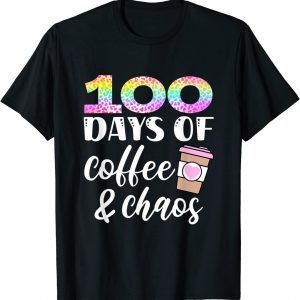 100 Days of Coffee and Chaos 100th Day of School Teacher Classic Shirt