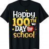 100 Days of School Teachers Happy 100th Day T-Shirt