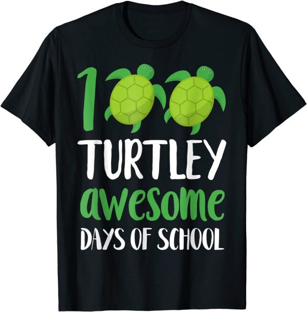 100 Turtley Awesome Days Cool Turtle 100th Day Of School 2022 T-Shirt