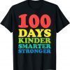 100th DAYS OF SCHOOL 100 Days Smarter Stronger Teacher 2022 Shirt