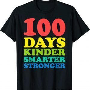 100th DAYS OF SCHOOL 100 Days Smarter Stronger Teacher 2022 Shirt