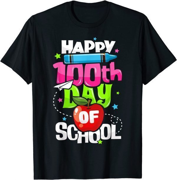 100th Day Of School Teachers Happy 100 Days Of School Gift Shirt