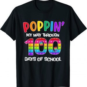 100th Day Poppin My Way Through 100 Days Of School 2022 Shirt