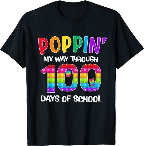 100th Day Poppin My Way Through 100 Days Of School 2022 Shirt