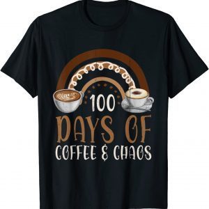 100th Days of Coffee and Chaos Teacher School Rainbow 2022 shirt