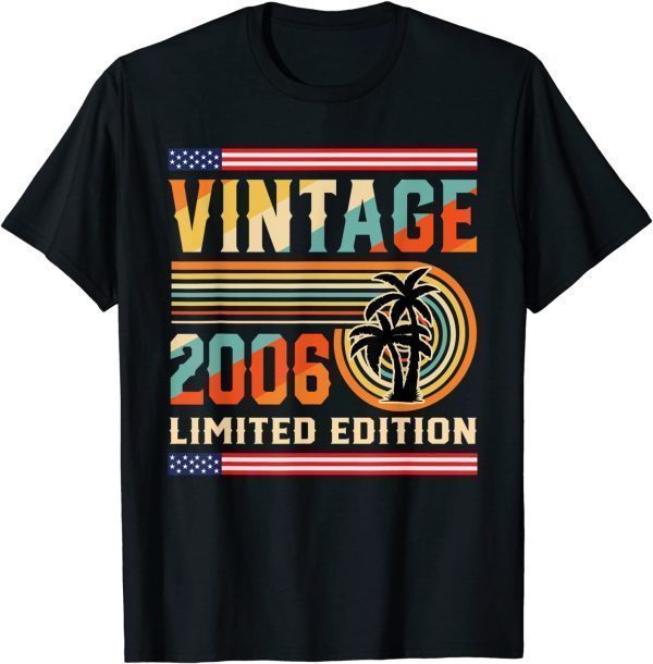 Vintage 2006 Limited Edition 16th Birthday 16 Year Old Classic Shirt