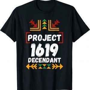 1619 Project Black History Month Classic Shirt