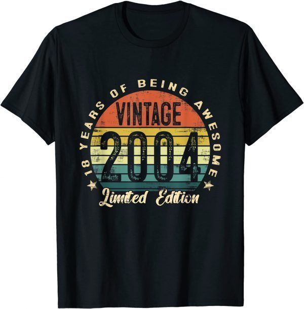 18 Year Old Vintage 2004 Limited Edition 18Th Birthday Limited Shirt