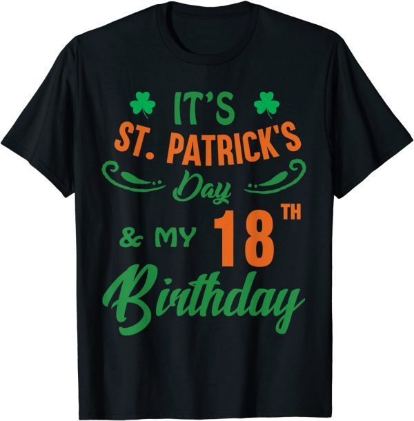 18th Birthday St Patricks Day Party 18 Year Old Classic Shirt
