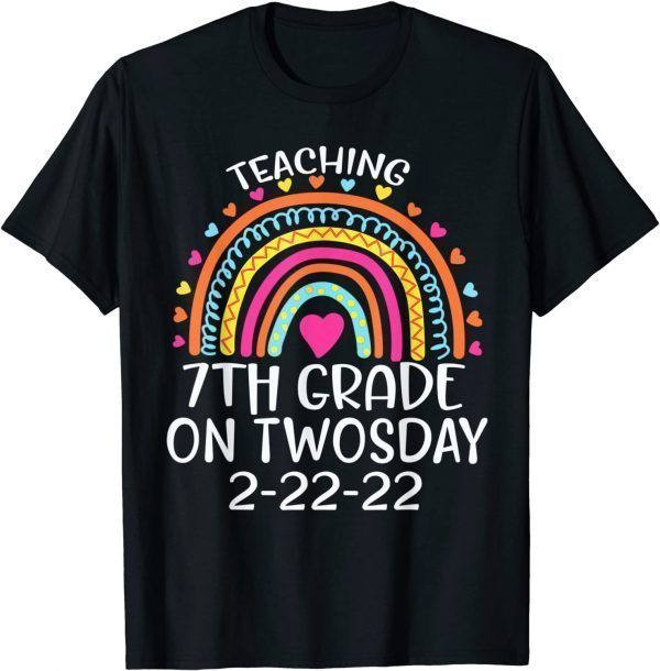 2-22-2022 Teaching 7th Grade On Twosday Teacher Valentine Classic Shirt